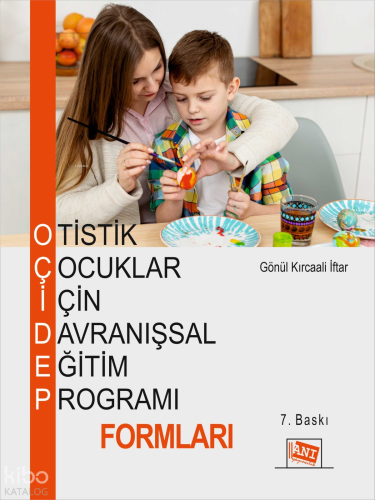 Otistik Çocuklar İçin Davranışsal Eğitim Programı Formları Gönül Kırca