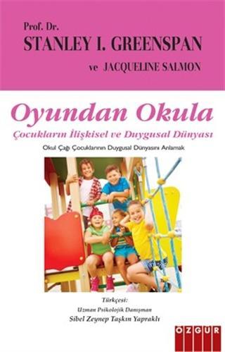 Oyundan Okula; Çocukların İlişkisel ve Duygusal Dünyası