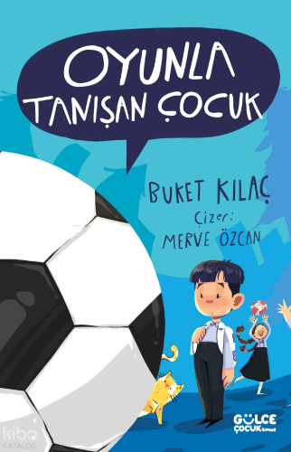 Oyunla Tanışan Çocuk Buket Kılaç