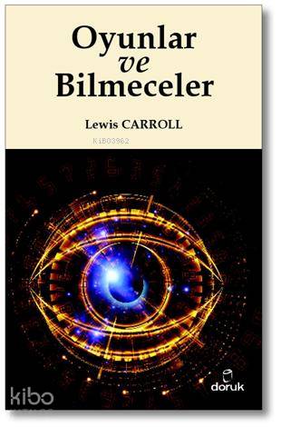 Oyunlar ve Bilmeceler Lewis Carroll
