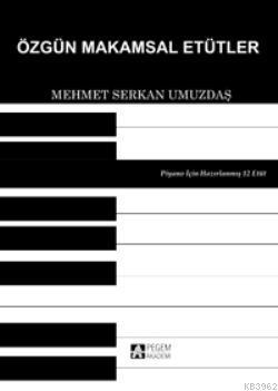 Özgün Makamsal Etütler Mehmet Serkan Umuzdaş