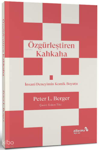 Özgürleştiren Kahkaha Peter L. Berger
