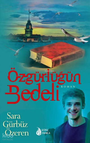 Özgürlüğün Bedeli Sara Gürbüz Özeren