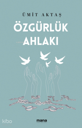 Özgürlük Ahlakı