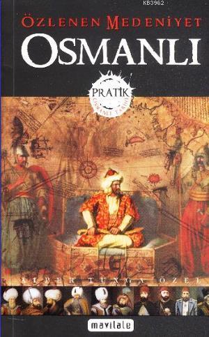 Özlenen Medeniyet Osmanlı