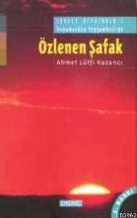 Özlenen Şafak