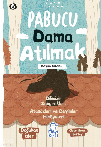 Pabucu Dama Atılmak;Atasözleri ve Deyimler Hikayeleri 6 Doğukan İşler