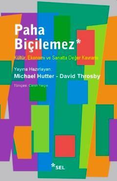 Paha Biçilemez; Kültür Ekonomi ve Sanatta Değer Kavra