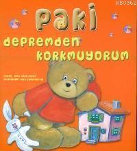 Paki; Depremden Korkmuyorum