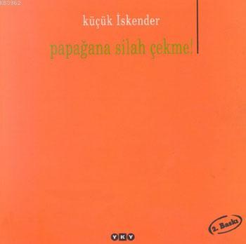 Papağana Silah Çekme