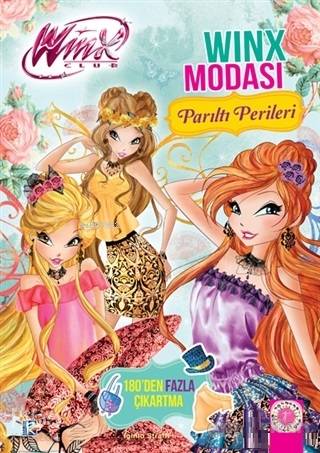 Parıltı Perileri - Winx Modası