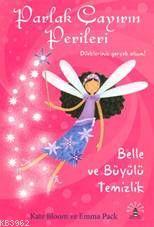 Parlak Çayırın Perileri; Belle ve Büyülü Temizlik