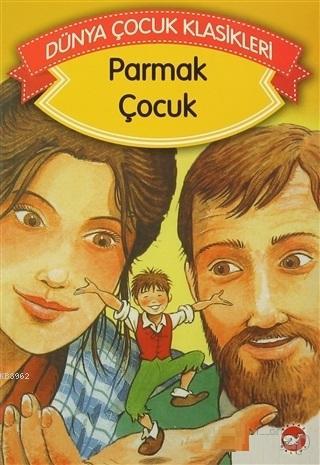 Parmak Çocuk Dünya Çocuk Klasikleri Grimm Kardeşler