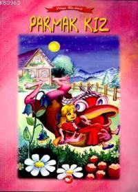 Parmak Kız Hans Christian Andersen