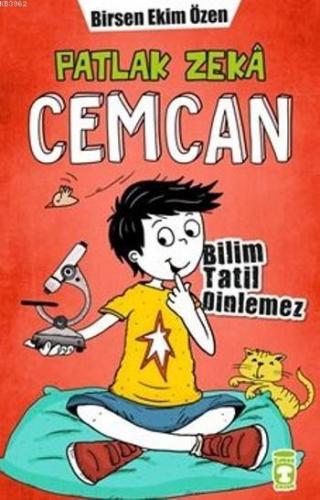 Patlak Zeka Cemcan 3; Bilim Tatil Dinlemez