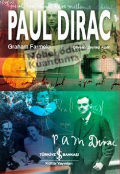 Paul Dirac (Ciltli) Graham Farmelo