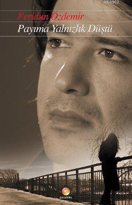 Payıma Yalnızlık Düştü