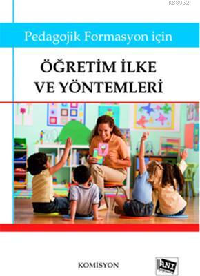 Pedagojik Formasyon İçin Öğretim İlke ve Yöntemleri Komisyon
