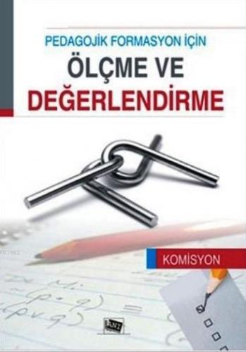 Pedagojik Formasyon İçin Ölçme ve Değerlendirme