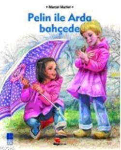 Pelin İle Arada Bahçede