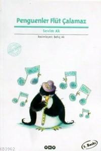 Penguenler Flüt Çalamaz