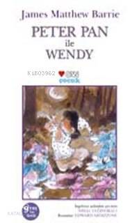 Peter Pan İle Wendy James Matthew Barrie