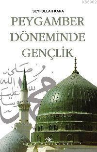 Peygamber Döneminde Gençlik