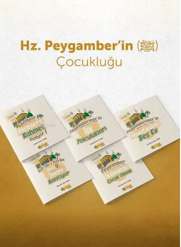 Peygamber Efendimiz(sas) Çocukluğu (5 kitap)