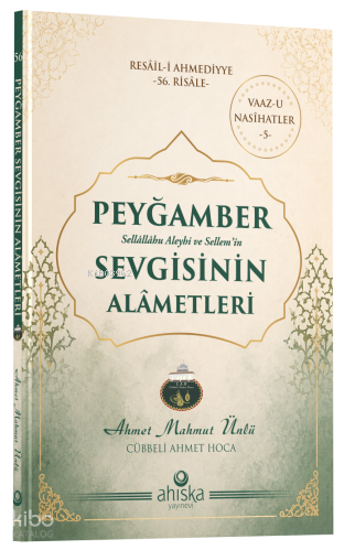Peygamber Sevgisinin Alametleri Ahmet Mahmut Ünlü