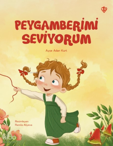 Peygamberimi Seviyorum Ayşe Adan Kurt