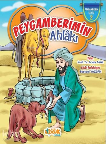 Peygamberimin Ahlâkı (Ciltli); Peygamberimin Seri Adem Apak
