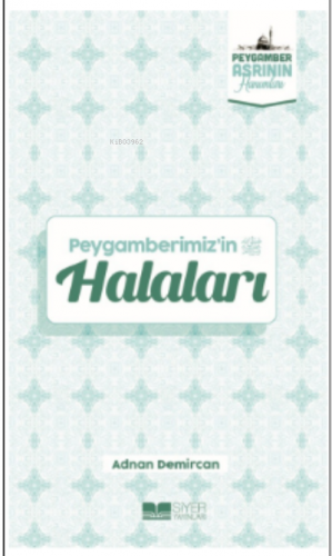 Peygamberimiz ’in Halaları Adnan Demircan