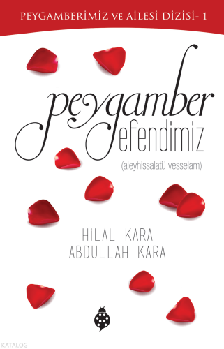 Peygamberimiz ve Ailesi Dizisi 1 - Peygamber Efendimiz