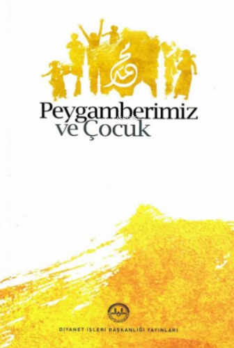 Peygamberimiz ve Çocuk