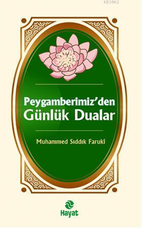 Peygamberimiz'den Günlük Dualar