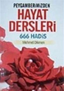 Peygamberimizden Hayat Dersleri 666 Hadis