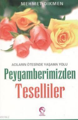 Peygamberimizden Teselliler