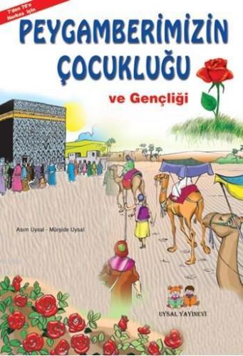 Peygamberimizin Çocukluğu ve Gençliği; 7 Yaş ve Üstü