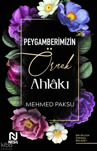 Peygamberimizin Örnek Ahlakı İnce
