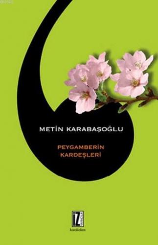 Peygamberin Kardeşleri Metin Karabaşoğlu