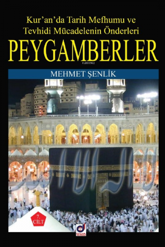Peygamberler Hayatı 8 Mehmet Şenlik