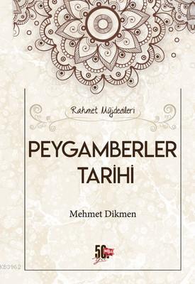Peygamberler Tarihi Mehmet Dikmen