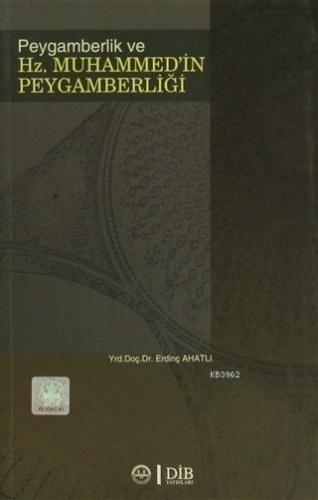 Peygamberlik ve Hz. Muhammed'in Peygamberliği