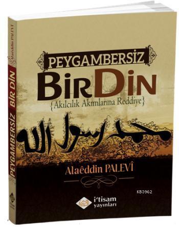 Peygambersiz Bir Din Alaeddin Palevi