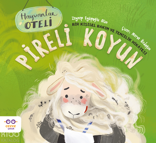 Pireli Koyun;Bir Kişisel Bakım ve Temizlik Hikâyesi Zeynep Eyüpoğlu Al