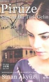 Piruze (Cep Boy); Şamda Bir Türk Gelin