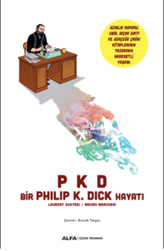 PKD Bir Philip K. Dick Hayatı Laurent Oueyssi