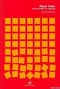 Planlı Yıllar; Anılarla Dpt´nin Öyküsü