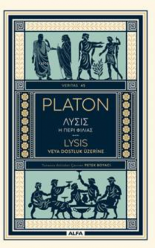 Platon Lysis Veya Dostluk Üzerine Kolektif