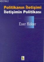Politikanın İletişimi İletişimin Politikası